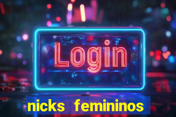 nicks femininos para jogos